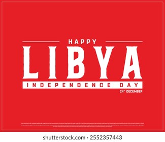 LIBYA Independence Day vector design on a red background, National Day of LIBYA with white typography, Typographic Design of LIBYA Independence Day, Vector design of Libya national day