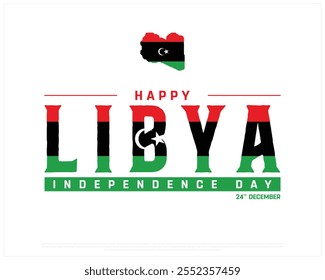 LIBYA Independence Day vector design on a white background, Independence Day of LIBYA with map flag, Typographic Design of LIBYA Independence Day, Vector design of Libya national day