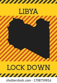 Libya lockdown sign with yellow and black design, warning of pandemic danger with a map of Libya.