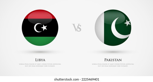 Libya vs Pakistan country flags template. The concept for game, competition, relations, friendship, cooperation, versus.