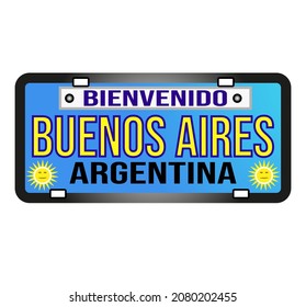 License plate with the inscription Welcome to Buenos Aires, Capital of Argentina, written in Spanish, in Argentine colors, white and blue, with the sun beside the plate, vector illustration banner.