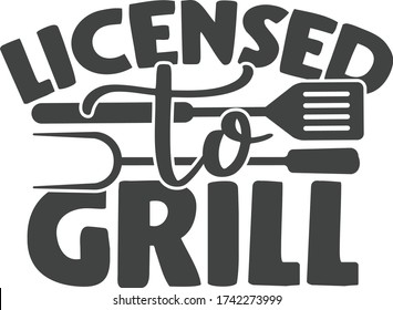 Licensed to grill | Barbecue Quote