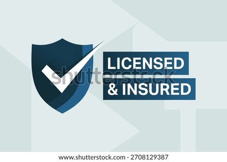 Licensed and Insured Badge Blue Shield with Checkmark and Bold Text for Business Trust and Service Legitimacy