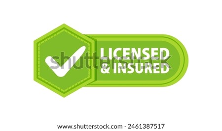 Licensed insured Badge with a check mark. Label or sticker