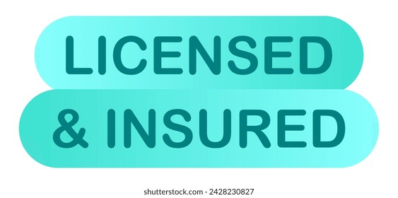 Licensed and insured blue banner. Legal, law, official, insurance company, license, certificate, approved, tax, home, property, health, announcement, advertising. Vector illustration