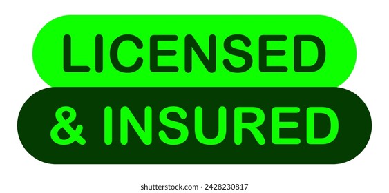 Licensed and insured green banner. Legal, law, official, insurance company, license, certificate, approved, tax, home, property, health, announcement, advertising. Vector illustration