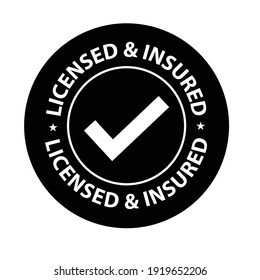 'licensed and insured' rounded seal with tick mark. vector symbol