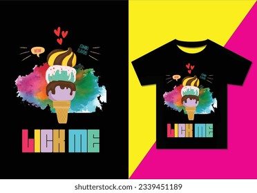 LICK ME t shirt design, International Ice Cream T-shirt, Ice cream T-shirt, Summer ice cream t shirt design, Vector file, Ready for print.