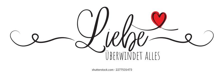 Liebe überwindet alles, vector. Love overcomes everything. Stencil art design isolated on white background.