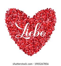 Liebe calligraphy hand lettering. Love inscription in German. Valentines day greeting card. Vector template for banner, typography poster, t shirt, logo design, flyer, sticker, etc.