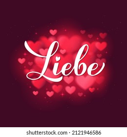 Liebe calligraphy hand lettering on red blurred hearts background. Love in German. Valentines day typography poster. Vector template for banner, postcard, greeting card, flyer, etc