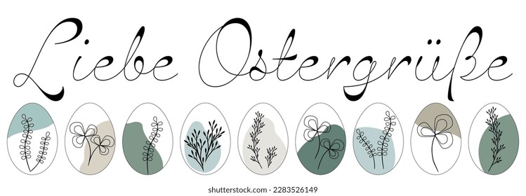 Liebe Ostergrüße - German text - Happy Easter. Vector graphic for Easter greetings. Easter eggs with flowers in modern design.