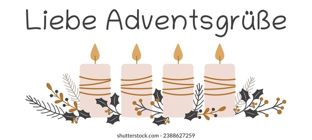 Liebe Adventsgrüße - text in German language - Advent greetings. Greeting card with candles and winter branches.