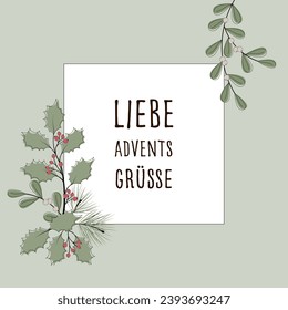 Liebe Adventsgrüße - text in German language - Warm Advent greetings. Square greeting card with winter branches and berries on a pastel green frame.