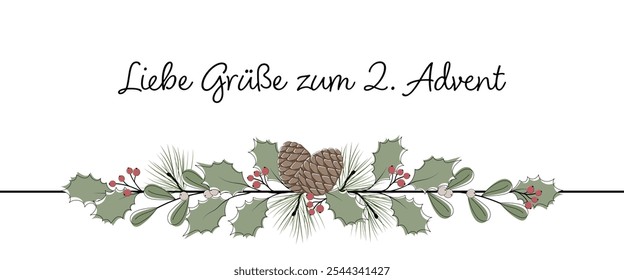 Liebe Grüße zum 2. Adviento - texto en idioma alemán - Cálidos deseos para el 2do Adviento.  Tarjeta de felicitación con piñas, hojas y bayas.