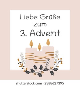 Liebe Grüße zum 3. Advent - text in German language - Kind regards for the 3. Advent. Square greeting card with candles and winter branches.