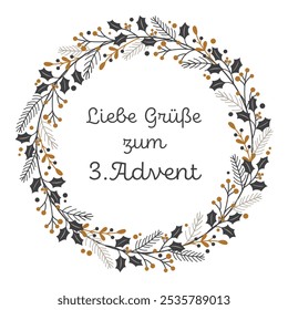 Liebe Grüße zum 3 Advento - texto em língua alemã - Desejos calorosos para o 3º Advento. Cartão de felicitações com uma coroa de ramos de inverno em tons de ouro e cinza.