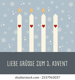 Liebe Grüße zum 3. Advent - Text in deutscher Sprache - Herzliche Grüße zum 3. Advent.  Quadratische Grußkarte mit vier Kerzen mit Herzen vor Schneeflocken-Hintergrund.