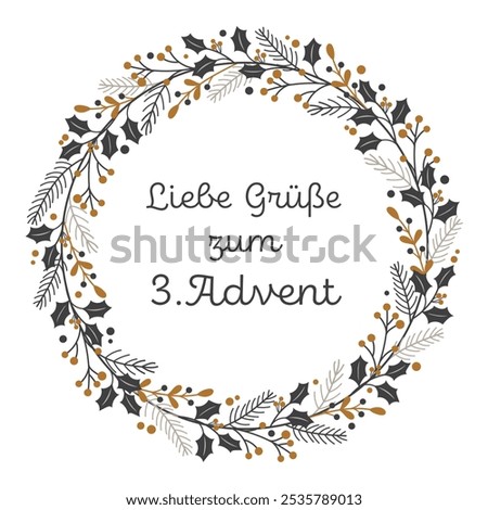 Liebe Grüße zum 3. Advent - text in German language - Warm wishes for the 3rd Advent. Greeting card with a wreath of winter branches in gold and gray tones.