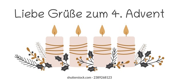 Liebe Grüße zum 4. Advent. - text in German language - Kind regards for the 4. Advent. Greeting card with candles and winter branches.