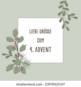 Liebe Grüße zum 4. Advent - Text in deutscher Sprache - Warme Grüße für die 4. Advent. Viereckige Grußkarte mit Winterzweigen und Beeren auf pastellgrünem Rahmen.