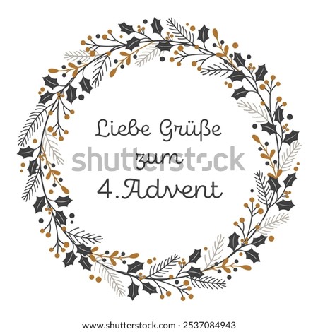 Liebe Grüße zum 4. Advent - text in German language - Warm wishes for the 4th Advent. Greeting card with a wreath of winter branches in gold and gray tones.