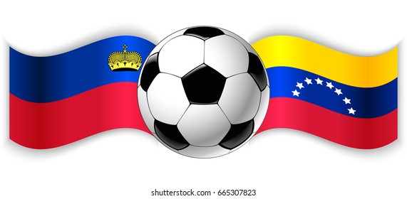 Liechtenstein and Venezuelan wavy flags with football ball. Liechtenstein combined with Venezuela isolated on white. Football match or international sport competition concept.