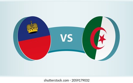 Liechtenstein versus Algeria, team sports competition concept. Round flag of countries.