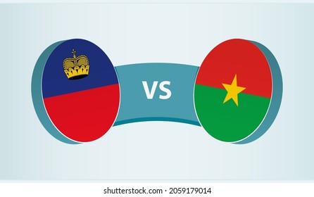 Liechtenstein versus Burkina Faso, team sports competition concept. Round flag of countries.