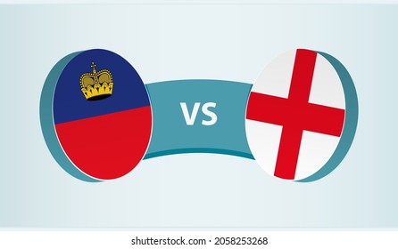 Liechtenstein versus England, team sports competition concept. Round flag of countries.