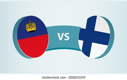 Liechtenstein versus Finland, team sports competition concept. Round flag of countries.