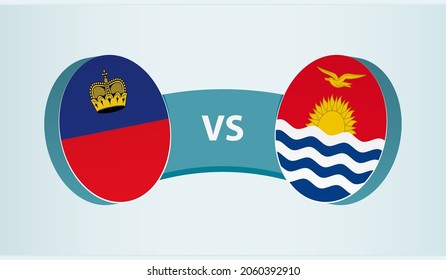 Liechtenstein versus Kiribati, team sports competition concept. Round flag of countries.