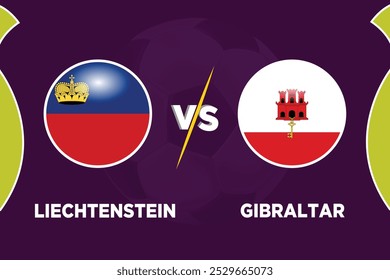 Liechtenstein vs Gibraltar Soccer match concept. Vector illustration of design.
LCHT VS GI football match.