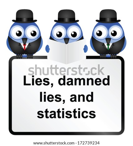 Lies Damned Lies and Statistics quotation isolated on white background 
