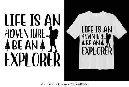 Life is an adventure be an explorer 