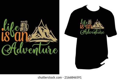 
Life is an adventure Camping New T Shirt