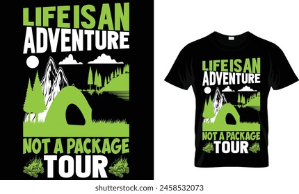 life is an adventure not a package tour t-shirt design template