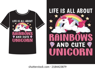 Life is all about rainbows t-shirt design 