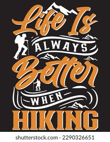 LIFE IS ALWAYS BETTER WHEN HIKING HIKING DAD T SHIRT DESIGN

See large preview
Delete
