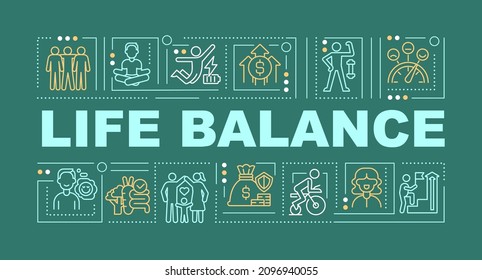 Life balance word concepts green banner. Harmonic lifestyle. Infographics with linear icons on background. Isolated typography. Vector outline color illustration with text. Arial-Black font used