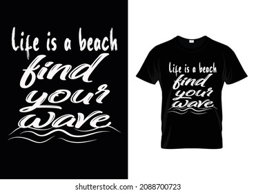 La vida es una playa encontrar tu camiseta de olas