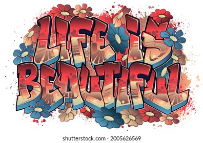 Life Beautiful Graffiti Art Stock Vector (Royalty Free) 2005626569 ...