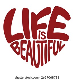Life is beautiful heart shaped typography design