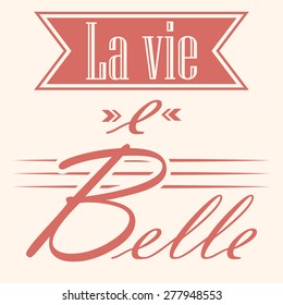 life it's beautiful, illustration in vector format