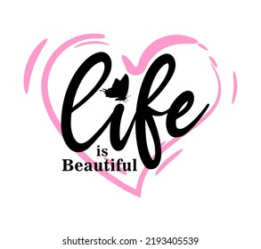 Life Is Beautiful Inspirational Quotes Vector Design For T shirt, Mug, Keychain, Sticker Design