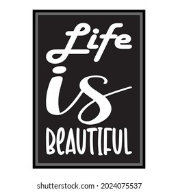 life is beautiful letter quote