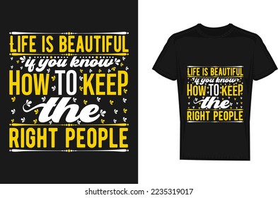 Life Is Beautiful Live It! Stylish t-shirt and apparel one color design typography, good for T-shirt graphics,