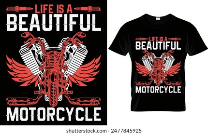 LIFE IS A BEAUTIFUL MOTORCYCLE