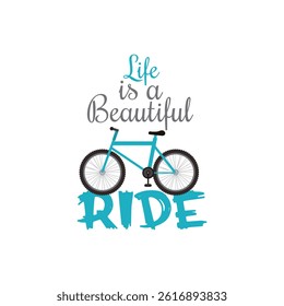 Life is a Beautiful Ride