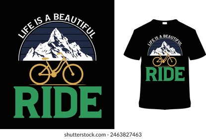 La vida es un hermoso paseo de la bicicleta Día T shirt Diseño, Ilustración vectorial, Plantilla gráfica, Impresión a la carta, tipografía, vintage, textil, retro, elemento, ropa, bike tee, mountain bikers tshirt